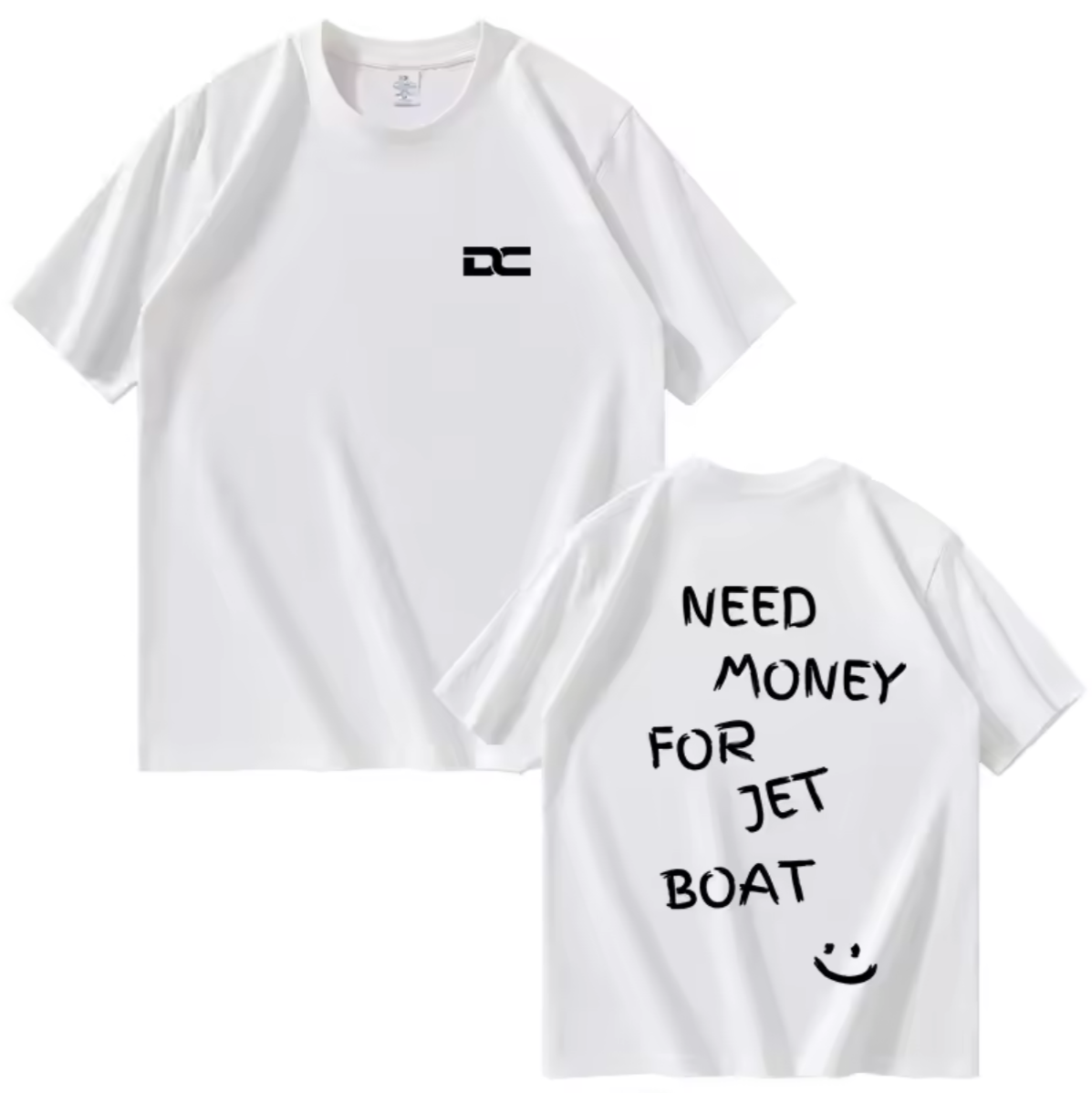 DC NEED MONEY FOR JET BOAT T-shirt (Two colours available)